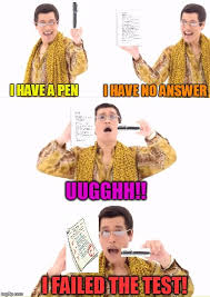 When You Have An Exam Today But Failed To Review Yesterday I Have A Pen I Have No Answer Uugghh I F Really Funny Memes Crazy Funny Memes Stupid Funny Memes