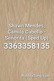 How to use sound effects in roblox. Shawn Mendes Camila Cabello Senorita Sped Up Roblox Id Roblox Music Codes In 2021 Shawn Mendes Songs Shawn Mendes Id Music