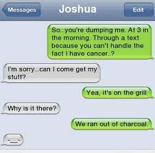 Let's start with the truth right? 13 Ways To Troll Your Ex With A Text Funny Gallery