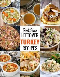 The Perfect Collection Of Recipes To Make With Your Leftover Turkey From Thanksgiving Or Ch Leftover Turkey Recipes Leftover Turkey Recipes Soup Turkey Recipes
