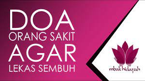 Doa Kuat Untuk Kesihatan Orang Yang Sakit Doa