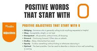 Showing readiness to do favors to others. Positive Words That Start With O Adjectives Verbs Nouns 7esl