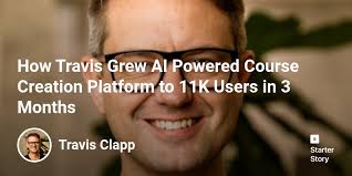 How Travis Grew AI Powered Course Creation Platform to 11K Users in 3