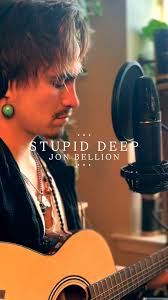 STUPID DEEP || @jonbellion cover, 🌿 what if who I hoped to be was always  me? , Have you heard this song?!?! Comment your favorite Jon Bellion  record! , This dude inspires thousands of people and I’m ...