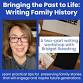 Bringing the Past to Life: Writing Family History event image
