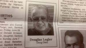 Doug Died Rip Douglas Legler The Man With The Most Succinct Obituary Ever The Last Laugh Old Man Funny Hilarious