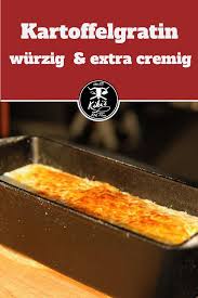 Kartoffelgratin Wurzig Und Extra Cremig Kartoffelgratin Rezept Kartoffelgratin Bbq Rezepte