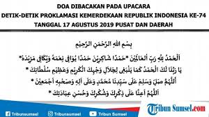 Perkenankanlah doa dan permohonan kami. Teks Doa Upacara 17 Agustus Peringatan Hut Ke 74 Kemerdekaan Republik Indonesia Tribun Sumsel