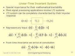 Linear Time Invariant Systems Quote Of The Day The Longer Mathematics Lives The More Abstract And Therefore Possibly Also The More Practical It Becomes Ppt Download
