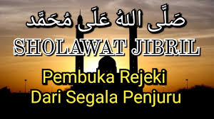 Sholawat Jibril Merdu Penarik Rejeki Ya Nabi Salam Alaika Teks Arab Latin Youtube