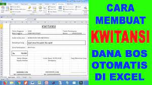 Maybe you would like to learn more about one of these? Tutorial Excel Cara Membuat Kwitansi Dana Bos Otomatis Youtube