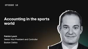 Controllers Classified Ep. 10: Accounting in the sports world w/ Patrick  Lynch of the Boston Celtics