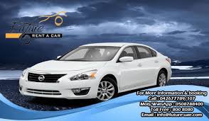 Grab The Deal With Future Car Rentals Now Offering The Cheapest Monthly Deal In Dubai Abu Dhabi Altima For More Informatio Future Car Rent A Car Car Rental