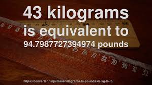 1 kg = 2.20462262185 lb. 43 Kg To Lb How Much Is 43 Kilograms In Pounds Convert