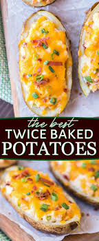 Twice Baked Potatoes Are The Ultimate Side Dish And The Perfect Addition To Any Meal You Re Going To Love The Creamy Fi Best Twice Baked Potatoes Recipes Food