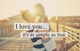 I hear about you and your husband,' she said. 200 I Love You Quotes For Him Or Her