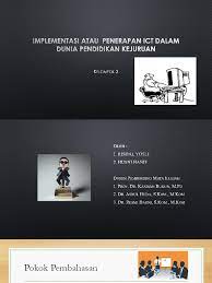 Christina andin @ nur qistina binti abdullah& hazman bin ali fakulti pendidikan, universiti teknologi malaysia. Implementasi Atau Penerapan Ict Dalam Dunia Pendidikan Kejuruan Pptx