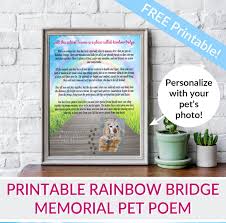 What is crossed the rainbow bridge? Dog Rainbow Bridge Pet Poem Printable