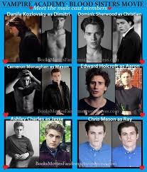 Welcome to the producer's va franchise movie page. Vampire Academy Blood Sisters Movie Meet Some Of The Male Cast Books Movies Fandoms