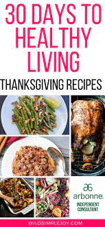 Arbonne Thanksgiving Recipes Fall Recipes Healthy Healthy Thanksgiving Recipes Healthy Winter Meals