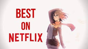 Netflix also licenses anime specifically for the platform. Actual Top 10 Best Anime On Netflix Youtube