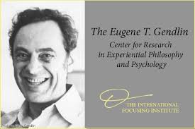 The Eugene T. Gendlin Center for Research in Experiential Philosophy and  Psychology