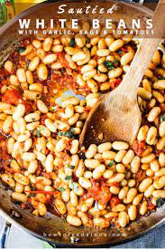 Sauteed White Beans With Garlic Sage Tomatoes How To Feed A Loon Recipe Bean Recipes Recipes Vegetable Dishes