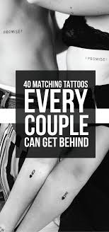 However, you and your partner have to think carefully while. 40 Matching Tattoos Every Couple Can Get Behind Tattooblend
