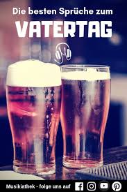 Ich möchte als träne in deinen augen geboren werden, um später auf deinen lippen zu sterben! Vatertagsspruche So Findest Du Ausgefallene Spruche Zum Vatertag