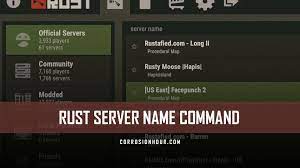 How to play with your friends? Rust Server Name Command And Variable Admin Commands
