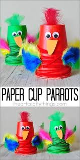 Bird Crafts For Toddlers Colorful Paper Cup Parrot Craft Paper Cup Crafts Fun Crafts For Kids Parrot Craft