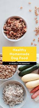 While almost all home cooked dog food recipes are healthier than commercial pet food, the ones below are recipes for kidney failure. Homemade Dog Food 6 Recipes Delicious Enough For Humans To Try