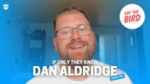 If Only They Knew Dan Aldridge (Eat The Bird)