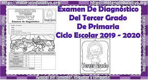 Visita la lista de reproducción donde encontrarás. Examen De Diagnostico Del Tercer Grado De Primaria Con Respuestas Ciclo Escolar 2019 2020 Material Educativo