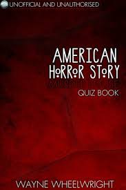 Use it or lose it they say, and that is certainly true when it comes to cognitive ability. American Horror Story Murder House Quiz Book Ebook By Wayne Wheelwright 9781782349051 Rakuten Kobo United States