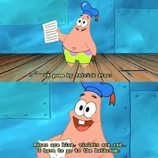 Patrick S Poem Spongebob Spongebob Quotes Spongebob Funny Spongebob