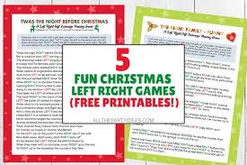 You really can't go wrong with the classic—and it works in just about any setting, too (the office, friends, family, classrooms, etc.) 5 Fun Christmas Left Right Games Free Printables