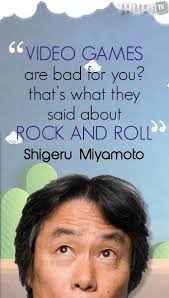 Pin By Twitchtv On Nintendo Video Game Quotes Video Games Funny Shigeru Miyamoto