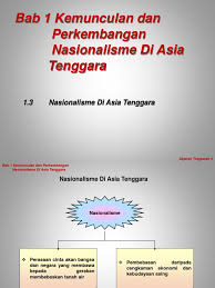 Cram.com makes it easy to get the grade you want! 1 3 Nasionalisme Di Asia Tenggara