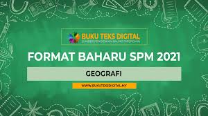 Feb 13, 2019 · 10 kelebihan penggunaan buku teks digital pendidikan islam tingkatan 1 kssm. Format Baharu Geografi Spm 2021 Buku Teks Digital