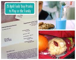 Your kids are used to nothing but affection the other 364 days out of the year, so you deserve one day to cut loose and play just one (or two) tiny this prank is especially sweet for parents with little kids. April Fools Day Pranks To Play On Your Family Pretty Prudent