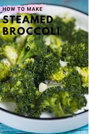 Steamed Broccoli Recipe Broccoli Recipes Side Dish Steamed Broccoli Recipes How To Cook Broccoli