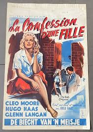 One girls confession is a 1953 lowbudget film noir released by columbia pictures the movie stars cleo moore and was written produced and directed by hugo. One Girl S Confession Belgian Movie Poster Store