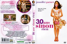 Affiches Et Pochettes 30 Ans Sinon Rien De Gary Winick
