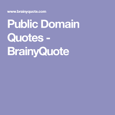 Public Domain Quotes Brainyquote Public Domain Quotes Patrick Quotes St Patrick Quotes