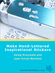 Make Hand Lettered Inspirational Stickers Using Procreate And Cricut Maple Tree Makery In this post, we have explored two more options for the cricut design.