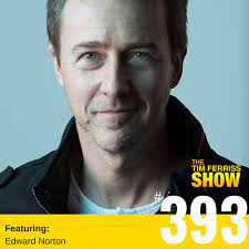 Edward Norton — On Creative Process, Creative Struggle, and Motherless  Brooklyn (#393) - The Blog of Author Tim Ferriss