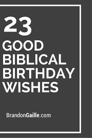 Blessed Emotional Birthday Birthday Wishes For 4 Year Old Daughter From Mother 23 Good Biblical Birthday Wishes Biblical Birthday Wishes Birthday Verses For Cards Birthday Card Messages