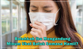 Terlebih bila seorang ibu hamil kerap mengalami mulas atau sembelit (sulit buang air besar). Bolehkah Ibu Mengandung Minum Ubat Batuk Semasa Hamil Ini Jawapannya