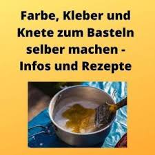 300 ml wasser, 100 g mehl, 1 tl salz, schneebesen. Farbe Kleber Und Knete Zum Basteln Selber Machen Infos Und Rezepte